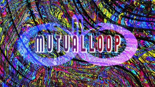 Mutual Loop